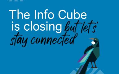 The Info Cube is closing but let's stay connected