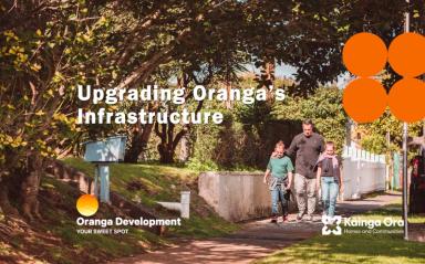 Understanding Oranga's Infrastructure Works
